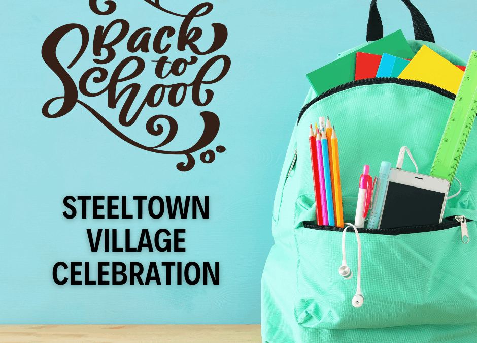 SteelTown Village Back to School Celebration