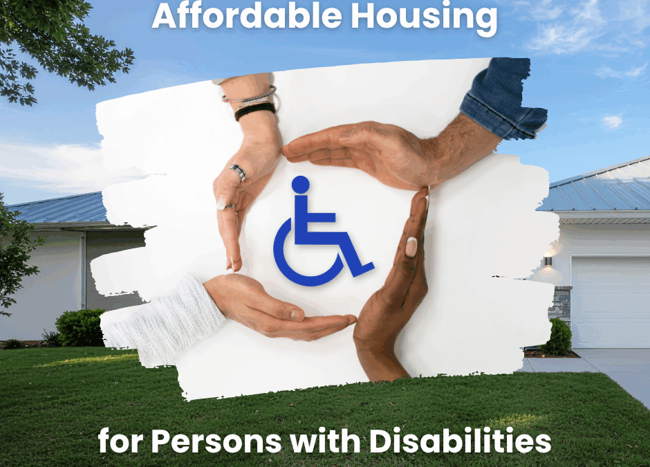 Affordable Housing for Persons with Disabilities